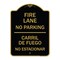Signmission Fire Lane No Parking-Carril De Fuege No Esta Conar, Black & Gold Alum Sign, 18" x 24", BG-1824-23981 A-DES-BG-1824-23981 - alternate 1